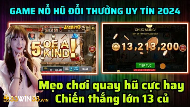 Bạn đã nằm lòng những mẹo chơi nổ hũ này hay chưa?