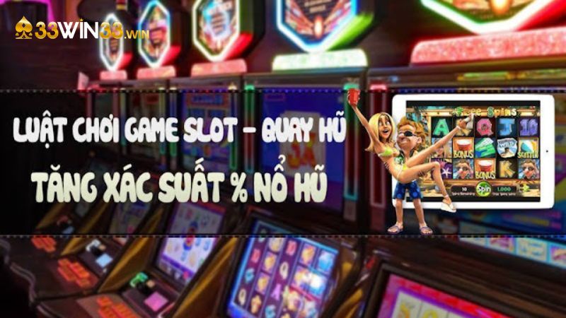 Các quy tắc không nên bỏ qua khi chơi game nổ hũ 